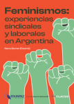 Feminismos: experiencias sindicales y laborales en Argentina